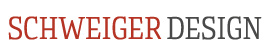 SCHWEIGER DESIGN SCHWEIGER DESIGN