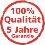 5 Jahre Garantie 5 Jahre Garantie