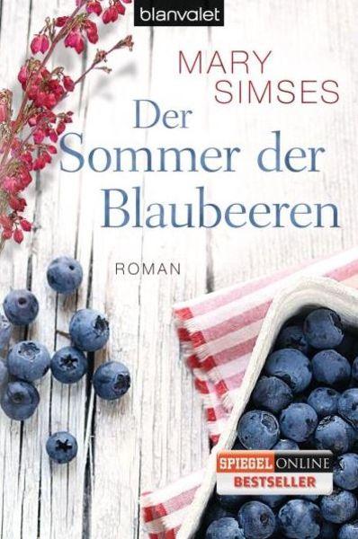 Der perfekte Sommer-Roman: Der Sommer der Blaubeeren (Mary Simses)