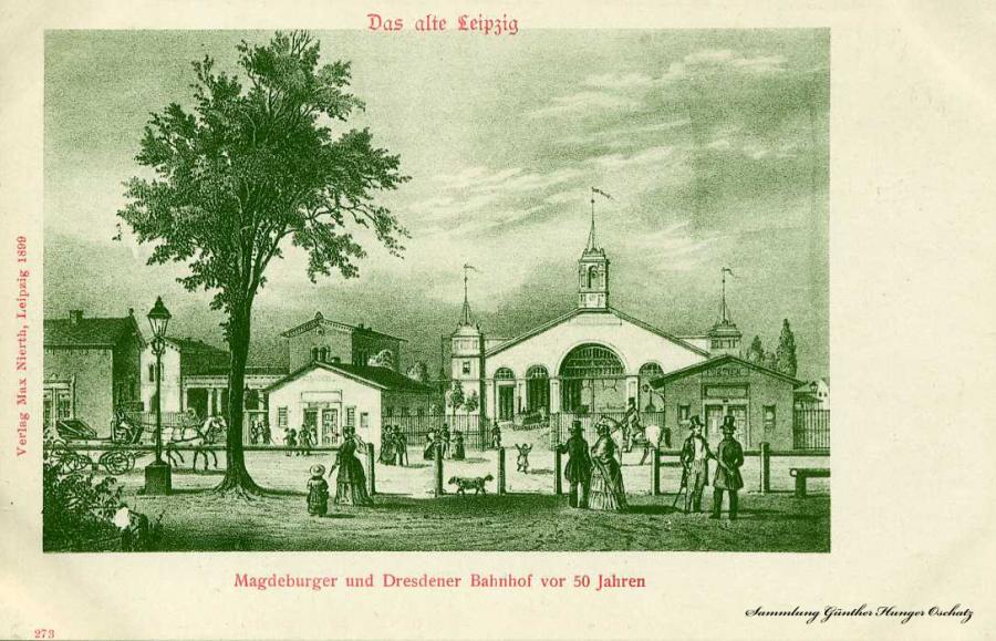 Das alte Leipzig Magdeburger und Dresdener Bahnhof
