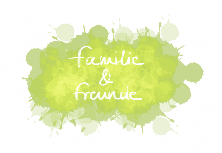 familie und freunde
