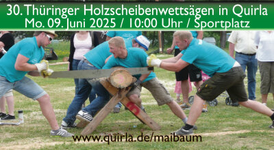 Veranstaltung: Holzscheibenwettsägen zum 39. Maibaumsetzen in Quirla Mo 09.06.2025