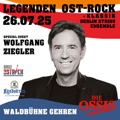 Veranstaltung: „LEGENDEN“ – Ostrock + Klassik. Special Guest: Wolfgang Ziegler Sa 26. 07. 2025