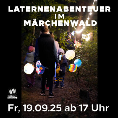 Veranstaltung: Laternenabenteuer im Märchenwald Fr 19. 09. 2025