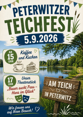 Ort, Datum, Beginn und Hinweis auf Beginn des Theaterstücks des Peterwitzer Teichfestes
