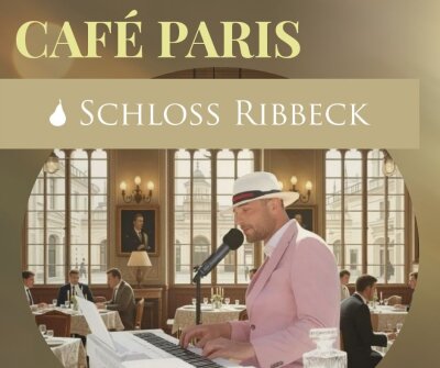 Veranstaltung: CAF&Eacute; PARIS - Die &Auml;ra der goldenen Kaffeehausjahre im Schloss Ribbeck So 25.​10.​2026