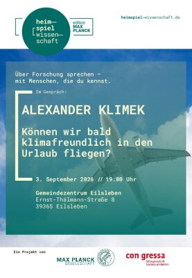 Es handelt sich um eine Postergrafik, die die Veranstaltung "Heimspiel Wissenschaft" ankündigt. Die Veranstaltung wird vom Wirtschaftsingenieur Alexander Klimek gehalten und trägt den Titel "Können wir bald klimafreundlich in den Urlaub fliegen?". Sie findet am 3. September um 19 Uhr im Gemeindezentrum Eilsleben statt und ist kostenlos.