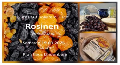 Einladung zur Rosinen-Verkostung