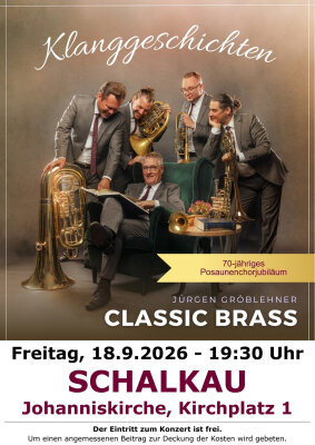 Das Ensemble Classic Brass gastiert am 18.09.2026 um 19:30 Uhr mit seinem neuen Programm, Klanggeschichten in der Johanniskirche in Schalkau. (Bild vergr&ouml;&szlig;ern)