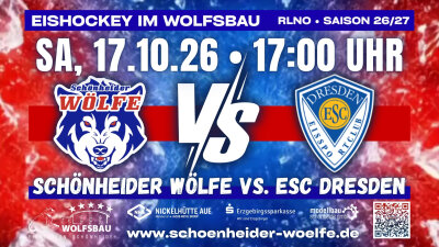 Veranstaltung: Eishockey: Sch&ouml;nheider W&ouml;lfe vs. ESC Dresden Sa 17.​10.​2026