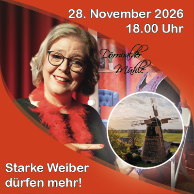 Veranstaltung: Starke Weiber dürfen mehr! Sa 28.​11.​2026